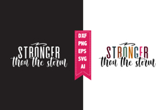 Stronger Than the Storm Svg, Motivation Svg Designs Product Image 1