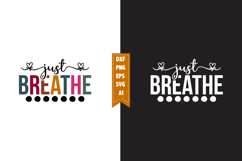 Just Breathe Svg, Motivation Svg Designs Product Image 1