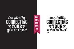 I'm Silently Correcting Your Grammar Svg, Sarcastic Svg Product Image 1