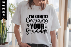 I'm Silently Correcting Your Grammar Svg, Sarcastic Svg Product Image 1