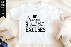 Be Stronger Than Your Excuses Svg, Motivation Svg Design Product Image 1