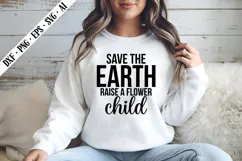 Save the Earth Raise a Flower Child Svg, Inspirational Svg Product Image 2