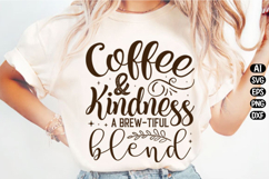 Caffeine &amp; Kindness a Brew-Tiful Blend Svg Design Product Image 1