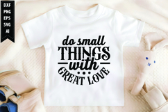 Do Small Things with Great Love Svg, Motivation Svg Product Image 1