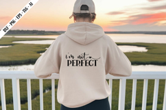 I'm Not Perfect Svg, Motivation Svg Designs Product Image 2