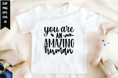 You Are an Amazing Human Svg, Motivation Svg Design Product Image 1