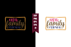 Faith Family Friends Svg, Family Svg Designs Product Image 1