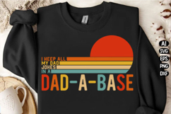 I Keep All My Dad Jokes In A Dad-a-base Svg Design Product Image 1