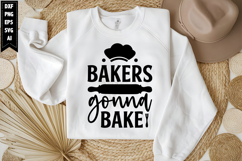 bakers gonna bake Svg, Kitchen Svg, Cooking Svg Product Image 1