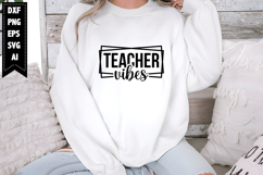Teacher Vibes Svg, Teacher Svg Designs Product Image 1