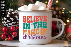 Believe in the magic of Christmas Svg, Christmas Svg Product Image 1