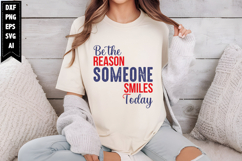 Be the Reason Someone Smiles Today Svg, Motivation Svg Product Image 1