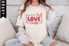 Self Love Club Svg, Motivation Svg Designs Product Image 1