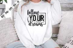 Follow Your Dreams Svg, Motivation Svg Designs Product Image 3