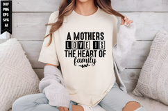 A Mothers Love is The Heart of Family Svg, Mom Life Svg Product Image 1