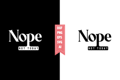 Nope Not Today Svg, Sarcastic Svg Designs Product Image 1
