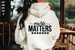 My life matters Svg, Motivation Svg Design Product Image 1