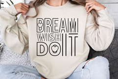 Dream It Wish It Do It Svg Cut Files Creative Art Product Image 2