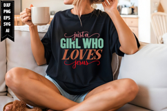 Just a Girl Who Loves Jesus Svg, Christian Svg Designs Product Image 1