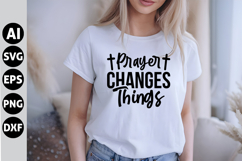 Prayer Changes Things Svg, Faith Svg, Bible Svg Product Image 1