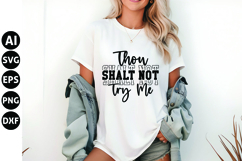 Thou Shalt Not Try Me Svg, Funny Sarcastic Svg Product Image 1