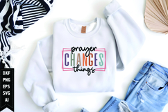 Prayer Changes Things Svg, Christian Svg, Jesus God Svg Product Image 1