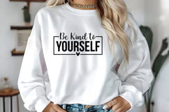 Be Kind to Yourself Svg, Motivation Svg Designs Product Image 1