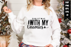 Christmas with My Gnomies Svg, Christmas Svg, Xmas Svg Product Image 1