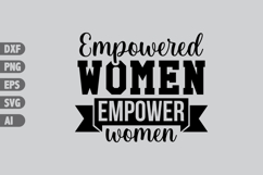 Empowered Women Empower Women Svg, Inspiration Svg Designs Product Image 1