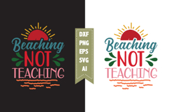 beaching not teaching Svg, Teacher Svg Designs Product Image 1