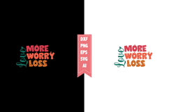 Love More Worry Loss Svg, Valentines Svg Designs Product Image 1