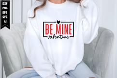 Be Mine Valentine Svg, Funny Valentine's Day Svg Designs Product Image 1
