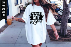 Cute but Psycho Svg, Funny Sarcastic Svg Product Image 1