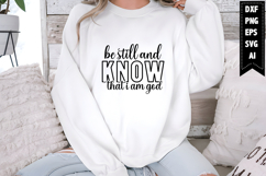 Be Still and Know That I Am God Svg, Christian Svg Designs Product Image 1
