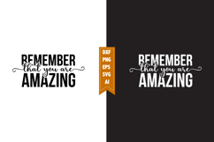 Remember That You Are Amazing Svg, Motivation Svg Designs Product Image 1