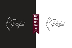 Be Real Not Perfect Svg, Motivation Svg Designs Product Image 1