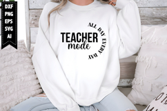 Teacher Mode All Day Every Day Svg, Teacher Svg Designs Product Image 1