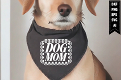 Dog Mom Svg, Dog Bandana Svg Designs Product Image 1
