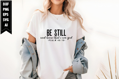 Be Still and Know That I am God psalm Svg, Christian Svg Product Image 1