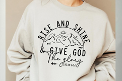 Rise And Shine &amp; Give God the Glory Svg Cut Files Product Image 1