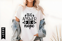 The Answer is Nope Svg, Funny Sarcastic Svg Product Image 1