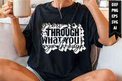 Grow Through What You Go Through Svg, Inspirational Svg Product Image 1