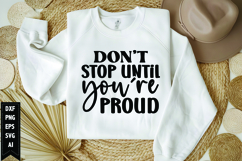 Don&#039;t stop until you&#039;re proud Svg, Motivation Svg Design Product Image 1