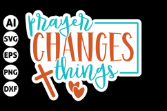 Prayer Changes Things Svg, Christian Stickers Design Product Image 1