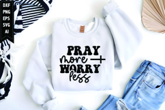 Pray More Worry Less Svg, Inspirational Svg Product Image 1