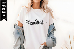 Grandkids make life grand Svg, Grandma Svg Designs Product Image 1