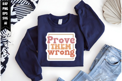 Prove them wrong Svg, Inspirational Svg Product Image 1