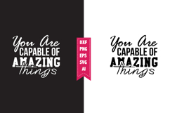 You Are Capable of Amazing Things Svg, Motivation Svg Design Product Image 1