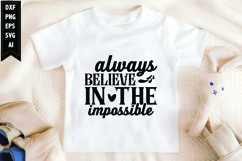 Always Believe in the Impossible Svg, Motivation Svg Product Image 1