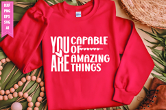 You Are Capable of Amazing Things Svg, Motivation Svg Design Product Image 1